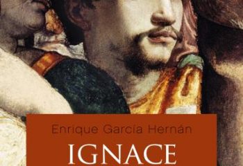 BOEK:  Enrique García Hernán, Ignace de Loyola. Biographie.