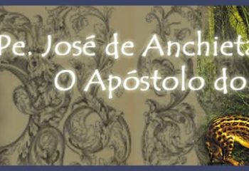 José de Anchieta, de apostel van Brazilië