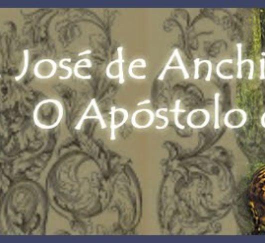 José de Anchieta, de apostel van Brazilië