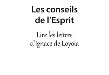 BOEK: Patrick Goujon S.J., Les conseils de l’Esprit. Lire les lettres d’Ignace de Loyola