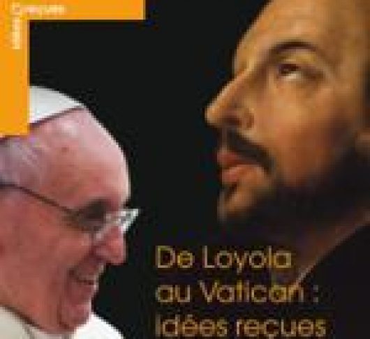 BOEK: De Loyola au Vatican, idées recues sur les jésuites.