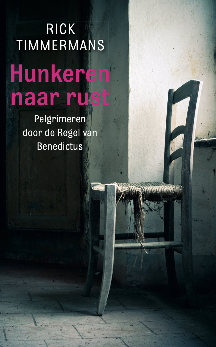 Boekcover: Hunkeren naar rust door de Regel van Benedictus