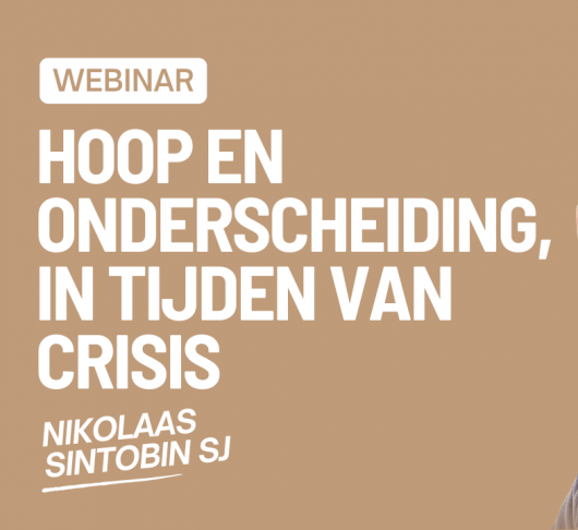 Webinar: Hoop en onderscheiding, in tijden van crisis 1