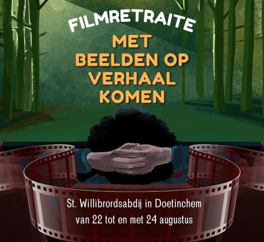 Met beelden op verhaal komen: ignatiaanse filmretraite 1